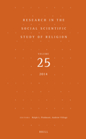Research in the Social Scientific Study of Religion, Volume 25