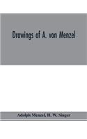 Drawings of A. von Menzel