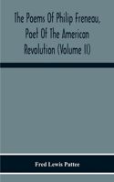 Poems Of Philip Freneau, Poet Of The American Revolution (Volume Ii)
