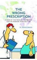 The Wrong Prescription