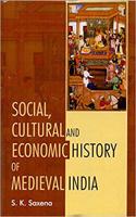 Social, Cultural and Economics History of Medieval India