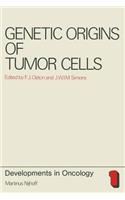 Genetic Origins of Tumor Cells