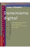 Darwinismo Digital: Estrategias Ganadoras Para Sobrevivir en la Asesina Economia de la Web = Digital Darwinism