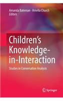 Children's Knowledge-In-Interaction: Studies in Conversation Analysis