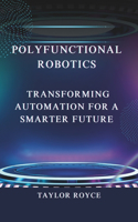 Polyfunctional Robotics