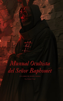 Manual Ocultista del Señor Baphomet