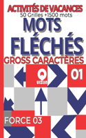 Activites De Vacances 50 Grilles +1500 mots Mots fléchés Force 03 Gross Caracteres Vol
