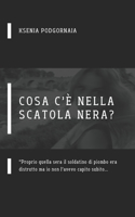 Cosa c'è nella scatola nera?