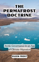 The Permafrost Doctrine: Arctic Governance in an Age of Climate Migration