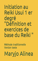 Initiation au Reiki Usui 1 er degré Définition et exercices de base du Reiki