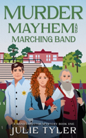 Murder, Mayhem, and Marching Band
