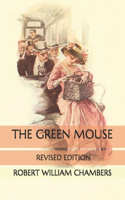 The Green Mouse: Revised Edition