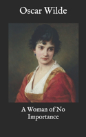 A Woman of No Importance