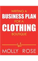 Writing A Business Plan For A Clothing Boutique