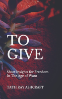 To GIVE