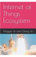 Internet of Things Ecosystem