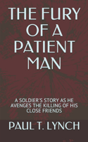 Fury of a Patient Man
