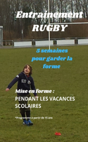 Entrainement Rugby 5 semaines pour garder la forme
