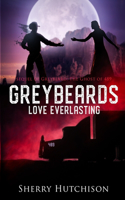 Greybeards Love Everlasting