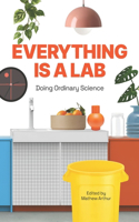 Everything is a Lab