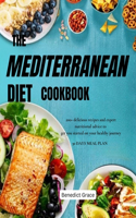 Mediterranean Diet Cookbook: 200+ delicious recipes and expert nutritional advice to get you started on your healthy journey