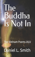 Buddha Is Not In