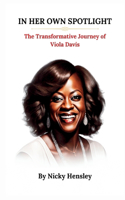 In Her Own Spotlight: The Transformative Journey of Viola Davis(7 Biography of Popular Actors and Actresses)