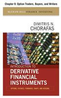 Introduction to Derivative Financial Instruments, Chapter 9 - Option Traders, Buyers, and Writers