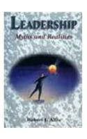 Leadership : Myths And Realities