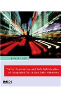 Traffic Engineering and Qos Optimization of Integrated Voice and Data Networks