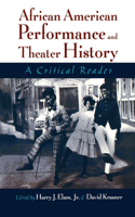 African American Performance and Theater History