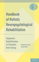 Handbook of Holistic Neuropsychological Rehabilitation