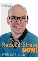 Reduce Stress NOW