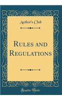 Rules and Regulations (Classic Reprint)