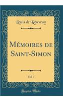 MÃ©moires de Saint-Simon, Vol. 7 (Classic Reprint)