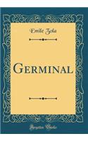 Germinal (Classic Reprint)