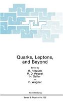 Quarks, Leptons, and Beyond