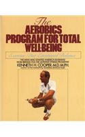 Aerobics Program for Total Well-Being: Exercise, Diet, and Emotional Balance