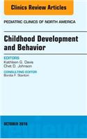 Childhood Development and Behavior, an Issue of Pediatric Clinics of North America