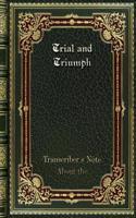 Trial and Triumph
