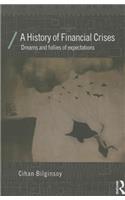 History of Financial Crises: Dreams and Follies of Expectations