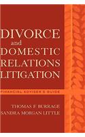 Divorce and Domestic Relations Litigation