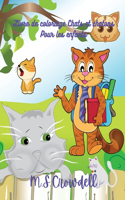 Livre de coloriage chats et chatons pour enfants: Des dessins simples et amusants, pour les enfants de 2 à 8 ans, des livres de chats pour enfants, des chats et des chatons mignons et étonnants.