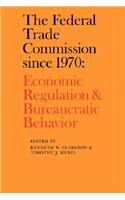 Federal Trade Commission Since 1970