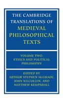 Cambridge Translations of Medieval Philosophical Texts: Volume 2, Ethics and Political Philosophy