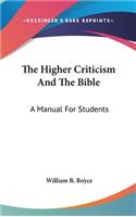 The Higher Criticism And The Bible