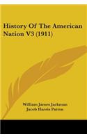 History Of The American Nation V3 (1911)
