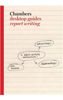 Chambers Desktop Guides: Report Writing