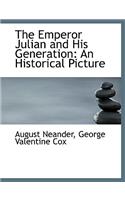 The Emperor Julian and His Generation: An Historical Picture (Large Print Edition)
