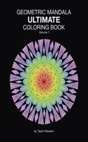 Ultimate Geometric Mandala Coloring Book